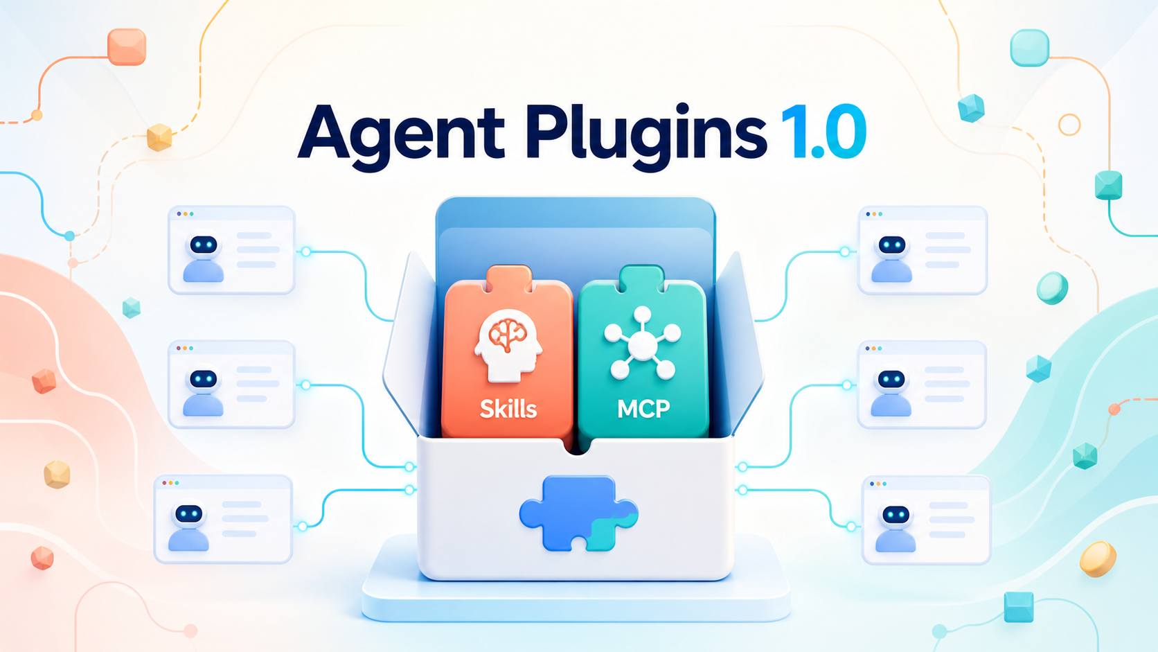Agent Plugins 1.0 教學｜Skills 與 MCP 一次打包，跨 AI 工具共用